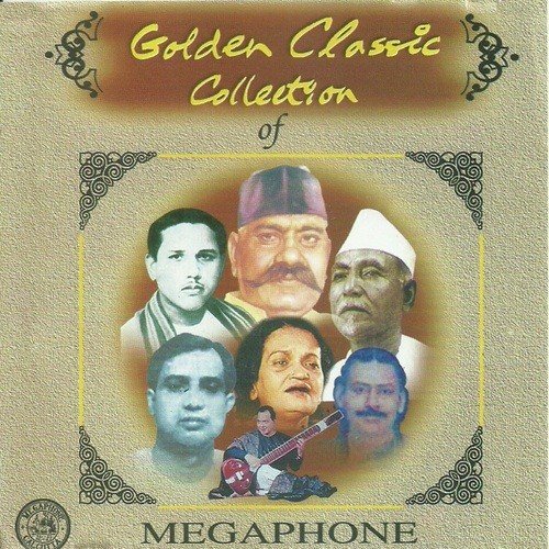 Golden Classic Collection Of Megaphone Vol. 1 Ustad Alauddin Khan MP3 Download